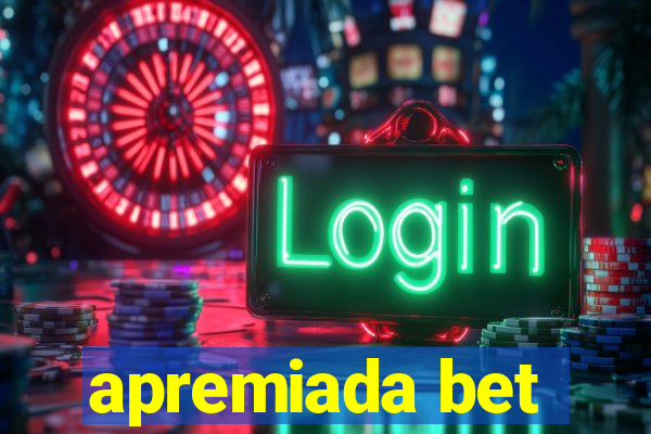 apremiada bet